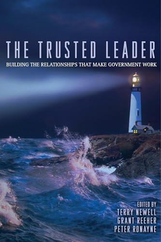 Imagen de archivo de The Trusted Leader: Building the Relationships that Make Government Work a la venta por Wonder Book