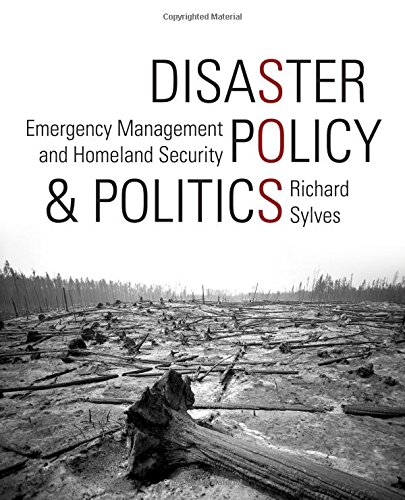 Stock image for Disaster Policy and Politics: Emergency Management and Homeland Security for sale by Book Deals
