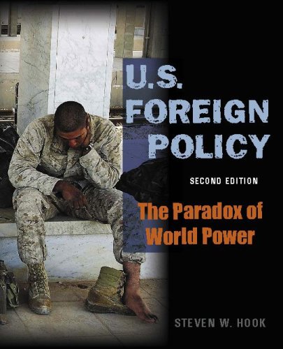 U.S. Foreign Policy: the Paradox of World Power, 2nd Edition (9780872894662) by Hook S