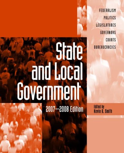 9780872894716: State And Local Government 2007-2008 (State & Local Government)