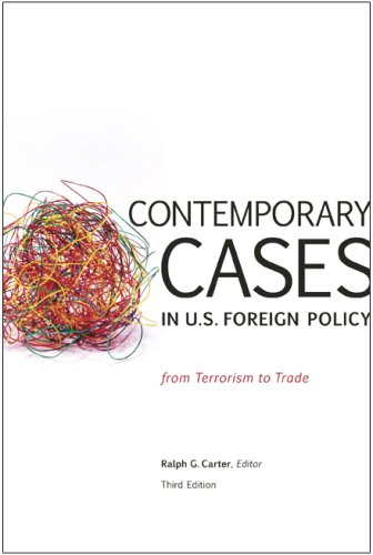 Stock image for Contemporary Cases in U. S. Foreign Policy : From Terrorism to Trade for sale by Better World Books