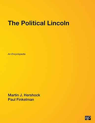 Beispielbild fr The Political Lincoln : An Encyclopedia zum Verkauf von Better World Books