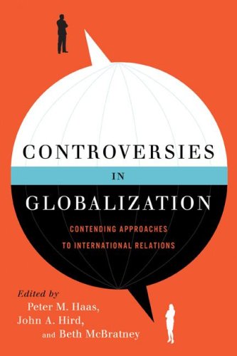 Beispielbild fr Controversies in Globalization : Contending Approaches to International Relations zum Verkauf von Better World Books