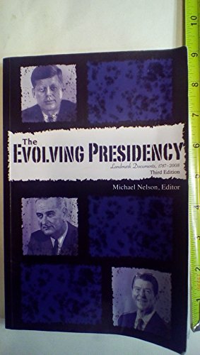 Imagen de archivo de The Evolving Presidency: Landmark Documents, 1787-2008 a la venta por SecondSale