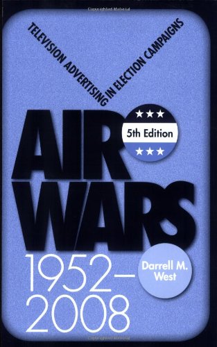 Stock image for Air Wars : Television Advertising in Election Campaigns, 1952-2008 for sale by Better World Books