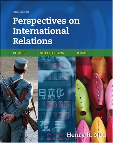 Imagen de archivo de Perspectives on International Relations : Power, Institutions, and Ideas a la venta por Better World Books