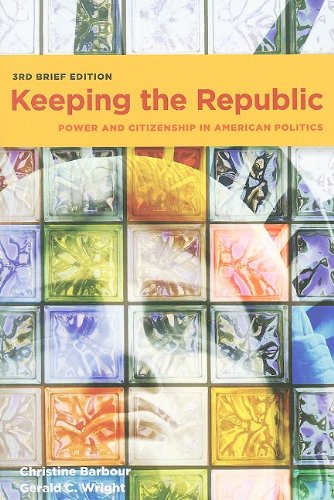 Stock image for Keeping the Republic: Power and Citizenship in American Politics, 3rd Brief Edition for sale by ThriftBooks-Atlanta