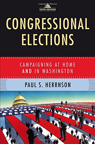 Stock image for Congressional Elections : Campaigning at Home and in Washington for sale by Better World Books