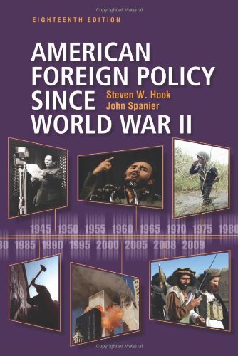 American Foreign Policy Since World War II (9780872899698) by Hook, Steven W.; Spanier, John W.