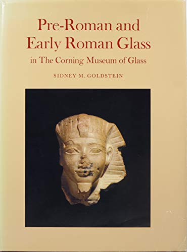 9780872900677: Pre-Roman and Early Roman Glass in the Corning Museum of Glass (Catalog Series)