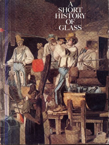 Beispielbild fr Short History of Glass zum Verkauf von SuzyQBooks