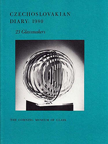 Beispielbild fr Czechoslovakian Diary, 1980: 23 Glassmakers zum Verkauf von Zubal-Books, Since 1961