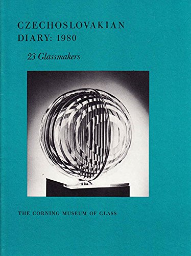 Czechoslovakian diary, 1980: 23 glassmakers (9780872901025) by Buechner, Thomas S