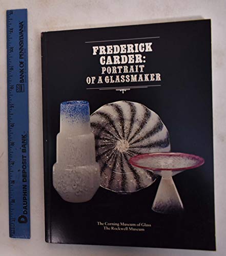 Beispielbild fr Frederick Carder: Portrait of a Glassmaker zum Verkauf von Adagio Books