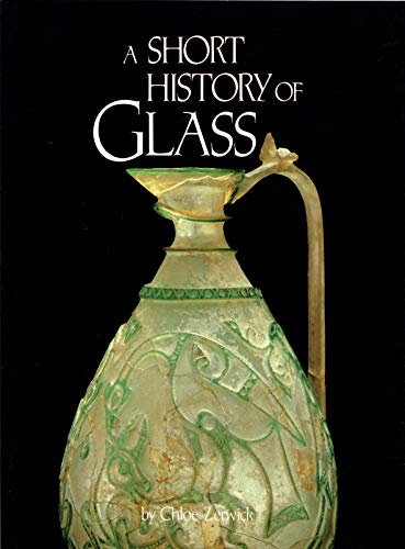 Beispielbild fr A short history of glass zum Verkauf von Front Cover Books