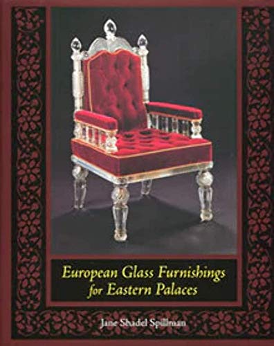 9780872901636: European Glass Furnishings for Eastern Palaces