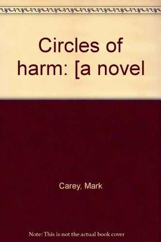 Imagen de archivo de Circles of harm: [a novel a la venta por Wonder Book