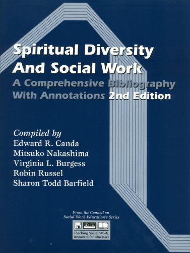 Stock image for Spiritual Diversity and Social Work : A Comprehensive Bibliography with Annotations for sale by Better World Books