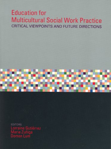 Beispielbild fr Education for Multicultural Social Work Practice: Critical Viewpoints and Future Directions zum Verkauf von Wonder Book