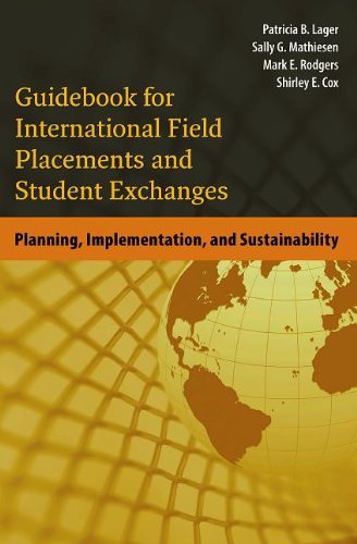 Stock image for Guidebook for International Field Placements and Student Exchanges: Planning, Implementation, and Sustainability for sale by ThriftBooks-Dallas