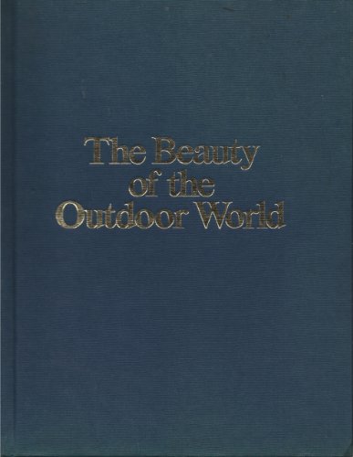 Imagen de archivo de The Beauty of the Outdoor World a la venta por Persephone's Books