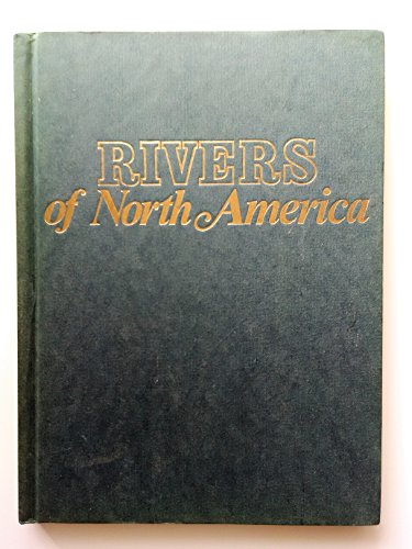 Stock image for Rivers of North America for sale by Better World Books: West