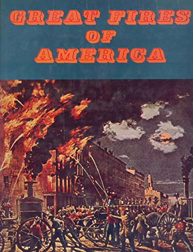 Imagen de archivo de Great fires of America, a la venta por ThriftBooks-Dallas