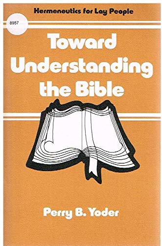Stock image for Toward Understanding the Bible for sale by ThriftBooks-Atlanta
