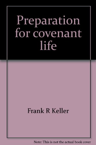 9780873030182: Preparation for covenant life