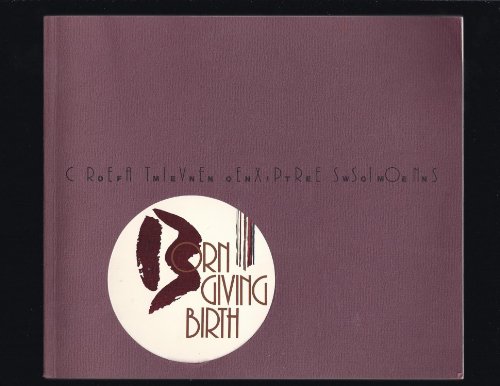 9780873031486: Born Giving Birth: Creative Expressions of Mennonite Women