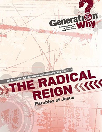 Radical Reign: Parables Of Jesus (9780873032599) by Wilde, Gary