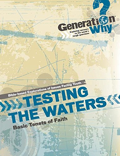 9780873032711: Testing The Waters: Basic Tenets Of Faith