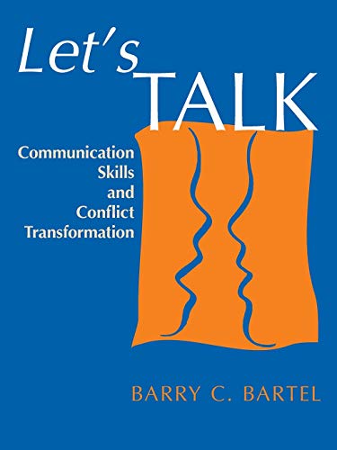 Beispielbild fr Let's Talk: Communication Skills and Conflict Transformation zum Verkauf von WorldofBooks