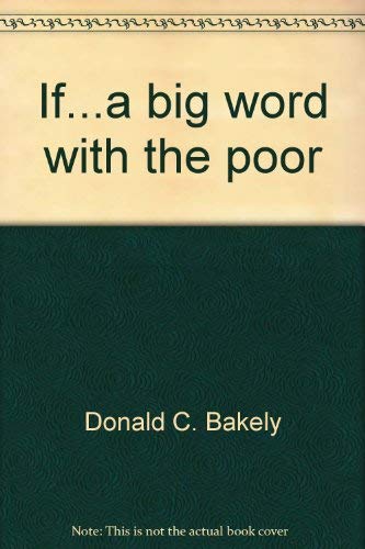 If. A Big Word With The Poor