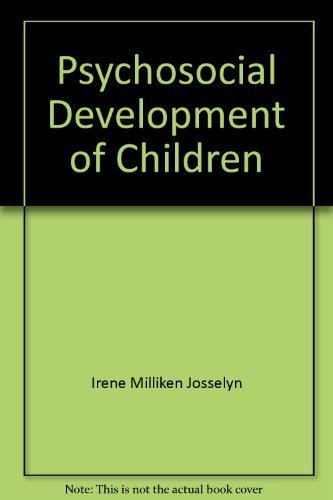 Beispielbild fr Psychosocial Development of Children zum Verkauf von Kennys Bookshop and Art Galleries Ltd.