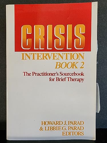 Beispielbild fr Crisis Intervention: The Practitioner's Sourcebook for Brief Therapy, Book 2 zum Verkauf von Wonder Book