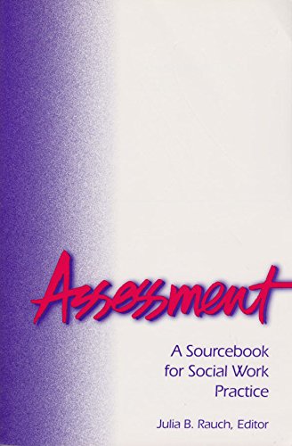 Beispielbild fr Assessment: A Sourcebook for Social Work Practice zum Verkauf von Wonder Book