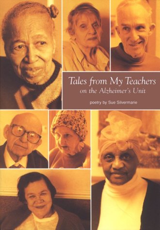 Beispielbild fr Tales from My Teachers on the Alzheimer's Unit: Poems zum Verkauf von Wonder Book