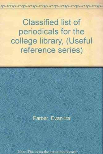 Imagen de archivo de Classified List of Periodicals for the College Library a la venta por Bookmarc's