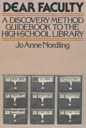 Beispielbild fr Dear Faculty: A Discovery Method Guidebook to the High School Library zum Verkauf von dsmbooks