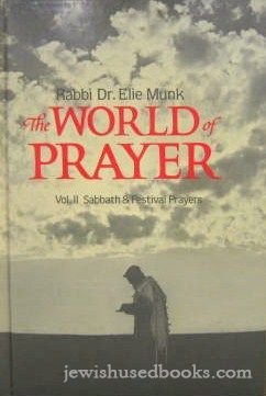Imagen de archivo de Sabbath and Festival Prayers (The world of prayer : commentary and translation of the daily prayers, 2) a la venta por SecondSale