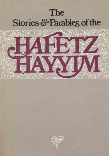 The Stories and Parables of the Hafetz Hayyim