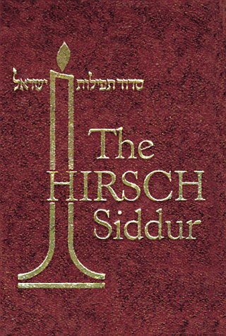 Stock image for The Hirsch Siddur: The Order of Prayers for the Whole Year for sale by Wonder Book