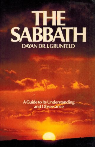 Stock image for The Sabbath: A Guide to Its Understanding and Observance for sale by Front Cover Books