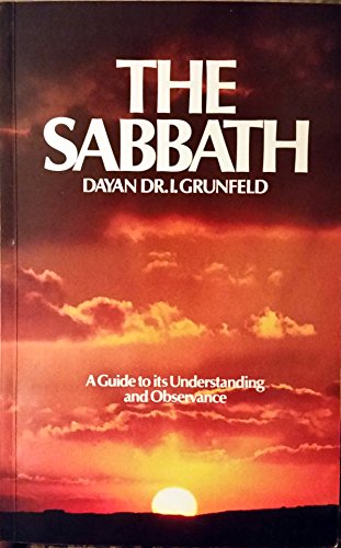 9780873062725: The Sabbath: A Guide to Its Understanding and Observance
