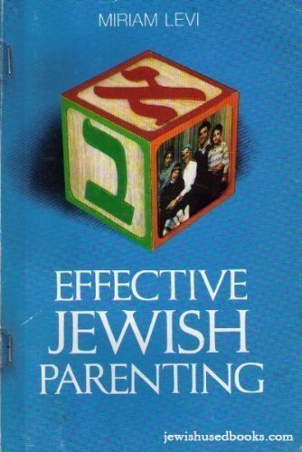 Beispielbild fr Effective Jewish Parenting zum Verkauf von Better World Books