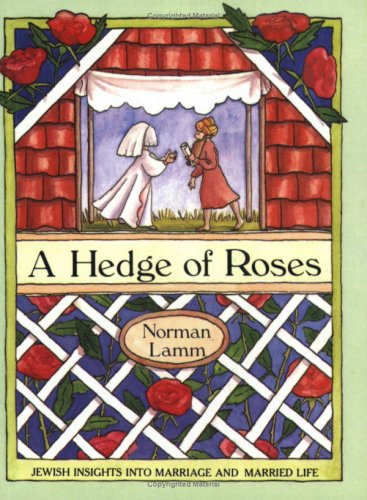 Beispielbild fr A Hedge of Roses: Jewish Insights into Marriage and Married Life zum Verkauf von WorldofBooks