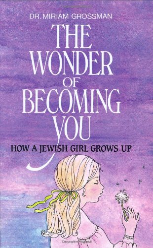 Beispielbild fr Wonder of Becoming You: How a Jewish Girl Grows Up zum Verkauf von WeBuyBooks