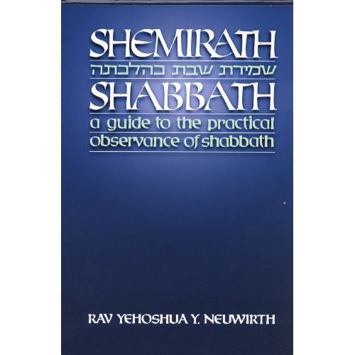 Stock image for Shemirath Shabbath - A Guide to the Practical Observance of Shabbath for sale by Irish Booksellers