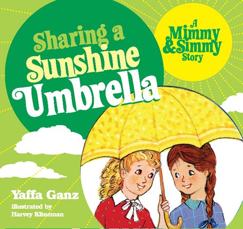 Stock image for Sharing a Sunshine Umbrella: A Mimmy and Simmy Story for sale by Front Cover Books